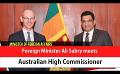             Video: Foreign Minister Ali Sabry meets Australian High Commissioner (English)
      