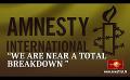             Video: “We Are Near a Total Breakdown ” - Amnesty International Report on Sri Lanka
      