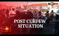             Video: Life in  Sri Lanka resumes post curfew
      