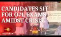 Video: Sri Lankan students sit for O/L Examination amid a worsening economy