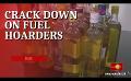 Video: Fuel hoarders arrested; Cops track refueling from multiple stations