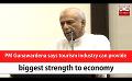             Video: PM Gunawardena says tourism industry can provide biggest strength to economy (English)
      