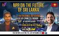            Video: Newsline | NPP on the future of Sri Lanka  | ChaturangaAbeysinghe  | 2nd October 2023 #eng
      