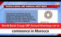             Video: World Bank Group-IMF Annual Meetings set to commence in Morocco (English)
      