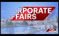             Video: CORPORATE AFFAIRS (TEA EXPORTS, MELSTACORP, HNB ASSURANCE)
      