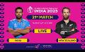             Video: ? LIVE  | 21st Match #CWC23 | India vs New Zealand ? ?
      