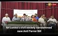             Video: Sri Lanka's civil society condemned new Anti Terror Bill
      