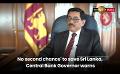             Video: No second chance' to save Sri Lanka, Central Bank Governor warns
      