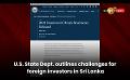             Video: U.S. State Dept. outlines challenges for foreign investors in Sri Lanka
      