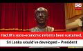             Video: Had JR’s socio-economic reforms been sustained, Sri Lanka would’ve developed – President ...
      