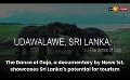       Video: The Dance of Gaja, a documentary by <em><strong>News</strong></em> 1st, showcases Sri Lanka's potential for tourism
  