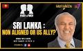             Video: Face to Face | Rauff Hakeem  | Sri Lanka : Non Aligned or US Ally? | 10th January 2024
      