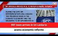             Video: IMF team arrives in Sri Lanka to assess economic reforms (English)
      