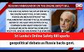             Video: Sri Lanka’s Online Safety Bill sparks geopolitical debate as Russia backs govt. (English)
      