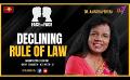             Video: Face to Face | Dr. Ajantha Perera | Declining rule of law |  29th January 2024
      
