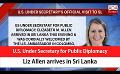             Video: U.S. Under Secretary for Public Diplomacy Liz Allen arrives in Sri Lanka (English)
      
