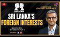             Video: Face to Face | Kusum Wijetilleke | Sri Lanka's Foreign Interests | March 18th 2024 #eng
      