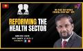             Video: Face to Face | Dr. Nihal Abeysinghe | Reforming The Health Sector | March 28th 2024 #eng
      