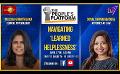             Video: The People's Platform | Nilusha Gunathilaka | Navigating ‘Learned Helplessness’| April 17...
      