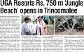             UGA Resorts Rs. 750 m ‘Jungle Beach’ opens in Trincomalee
      