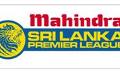             Mahindra bags Title Sponsorship rights of Sri Lanka Premier League
      