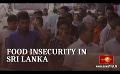            Video: Female-headed homes hard hit by acute food insecurity in Sri Lanka
      