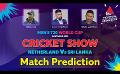            Video: Match Prediction | Sirasa TV | Netherland ?? Sri Lanka  #T20WorldCup
      