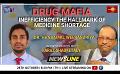       Video: NewslineSL | Drug Mafia: Inefficiency the hallmark of medicine <em><strong>shortage</strong></em> | Dr. H. Weerasur...
  
