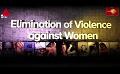             Video: Elimination of Violence against Woman | 30.11.2022
      
