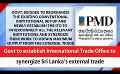             Video: Govt to establish International Trade Office to synergize Sri Lanka’s external trade (Eng...
      