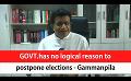            Video: GOVT.has no logical reason to postpone elections - Gammanpila (English)
      