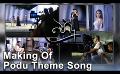             Video: Making Of Video Podu Theme Song
      