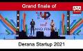             Video: Grand finale of Derana Startup 2021 (English)
      