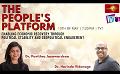             Video: The People's Platform: Episode 7 - Enabling economic recovery through political stability
      