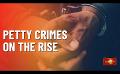             Video: Petty Crimes on the rise as economic crisis takes it toll on Sri Lankans
      