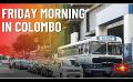       Video: <em><strong>Fuel</strong></em> queues continue in Colombo
  