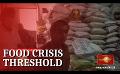       Video: Sri Lanka on threshold of a food <em><strong>crisis</strong></em>
  