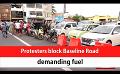       Video: Protesters block Baseline Road demanding <em><strong>fuel</strong></em> (English)
  