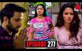             Video: Kiya Denna Adare Tharam (කියා දෙන්න ආදරේ තරම්) | Episode 277 | 29th June 2022 | Sirasa TV
      