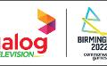             Catch the Excitement of the ‘Commonwealth Games 2022’ LIVE from Birmingham on Dialog Television ...
      