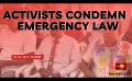             Video: Activists condemn prolonging repression & emergency law
      