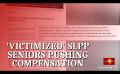             Video: 'Victimized' SLPP seniors pushing compensation: Report
      