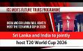             Video: Sri Lanka and India to jointly host T20 World Cup 2026 (English)
      