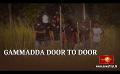             Video: Gammadda ready to launch 6th edition of Door to Door program
      