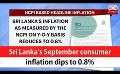             Video: Sri Lanka’s September consumer inflation dips to 0.8% (English)
      