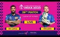             Video: ? LIVE  | 25th Match #CWC23 | Sri Lanka vs England ? ?
      