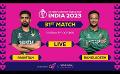             Video: ? LIVE  | 31st Match #CWC23 | Pakistan vs Bangladesh ? ?
      