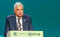             Sri Lanka President at COP28 urges bold action in the face of alarming climate predictions
      
