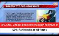             Video: CPC, LIOC, Sinopec directed to maintain minimum of 50% fuel stocks at all times (English)
      