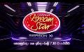       Video: <em><strong>Derana</strong></em> <em><strong>Dream</strong></em> <em><strong>Star</strong></em> ( Season 11 ) | Saturday & Sunday @ 7.30 pm on Derana
  
